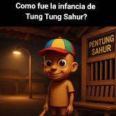 La infancia de Tung Tung sahur