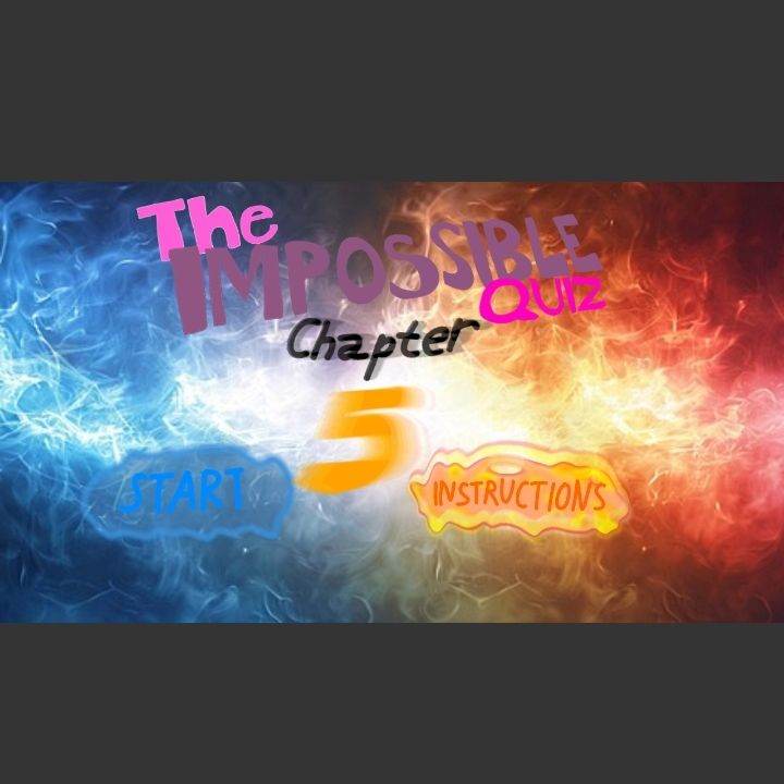 My Impossible Quiz (Chapter 5)