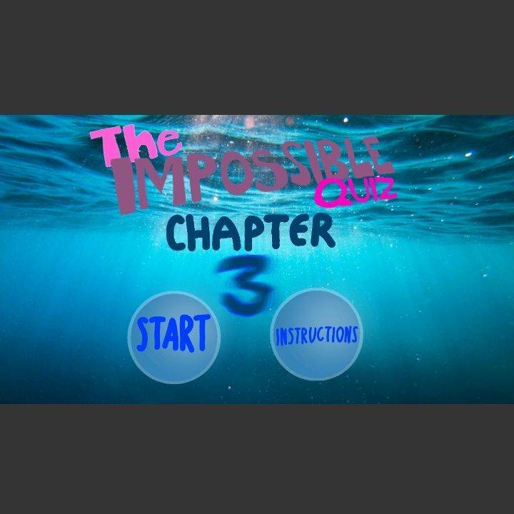 My Impossible Quiz (Chapter 3)